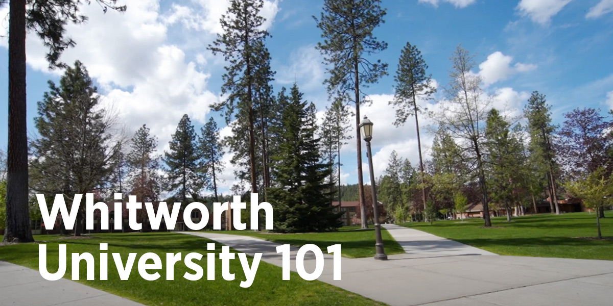 Whitworth University 101